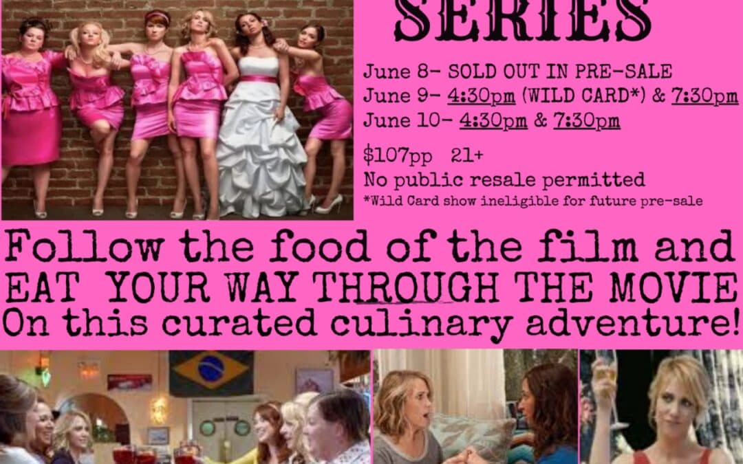 Bridesmaids Cinema Supper Series